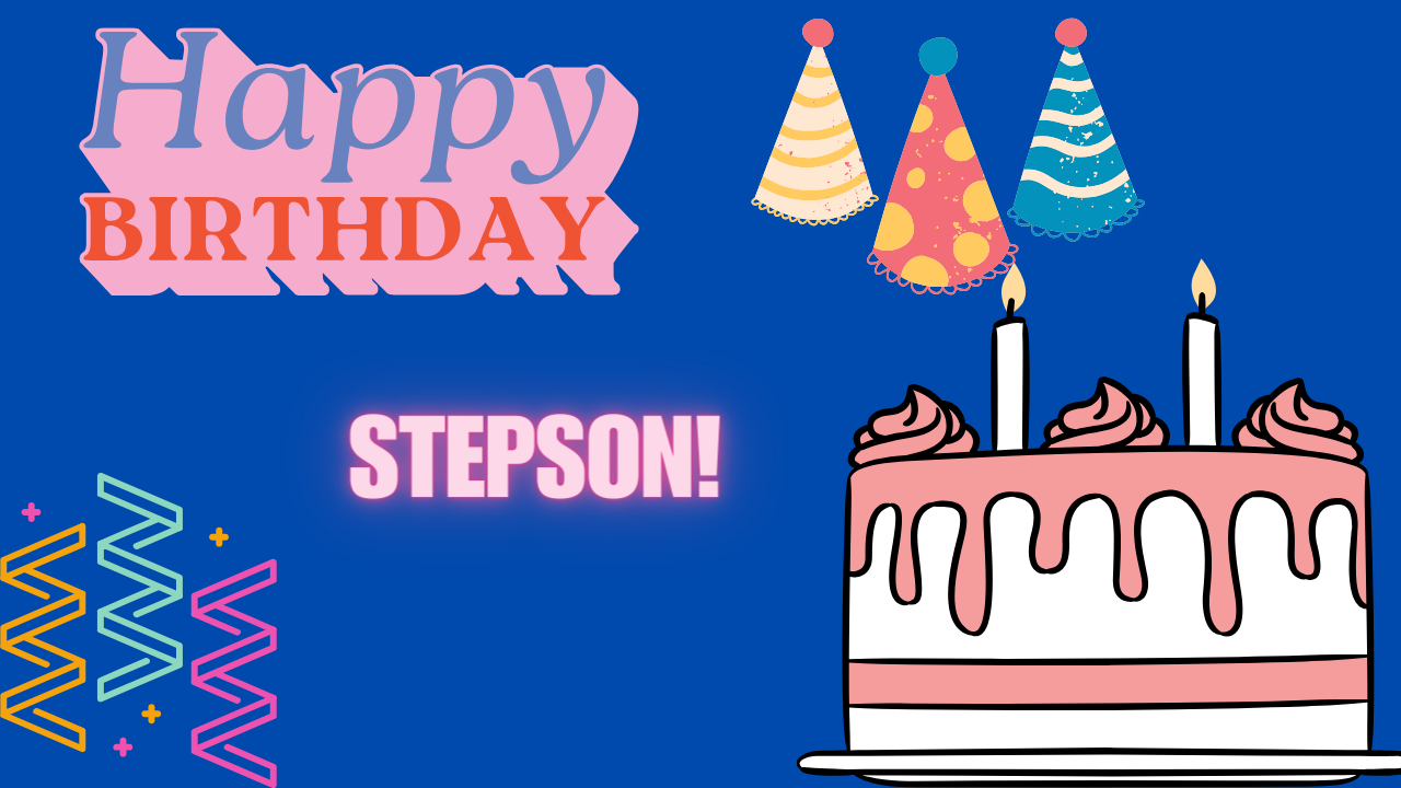 Happy Birthday Wishes For StepSon