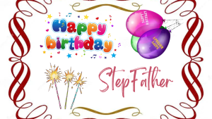 Happy Birthday Wishes For StepFather