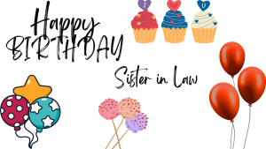 Special Birthday Wishes For Sister in Law