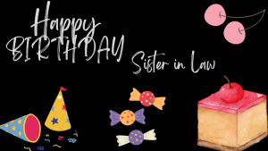 Special Birthday Wishes For Sister in Law