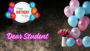  Happy Birthday Wishes For Student.